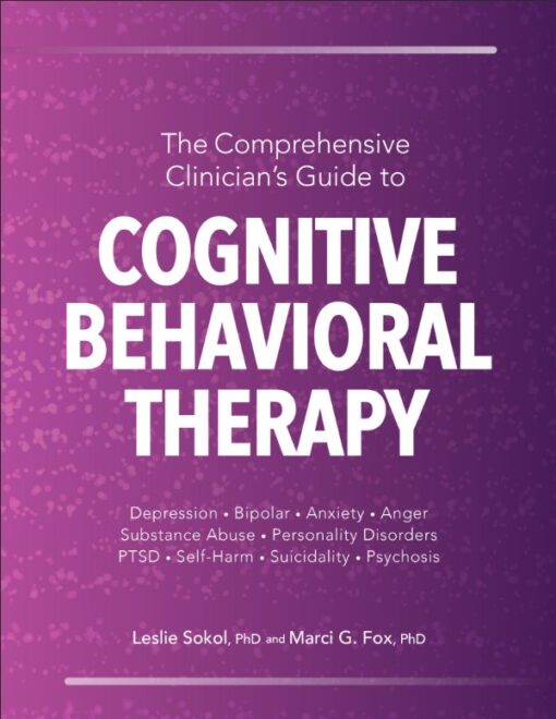 The Comprehensive Clinicians Guide To Cognitive Behavioral Therapy